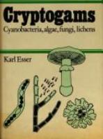 Cryptogams : cyanobacteria, algae, fungi, lichens : textbook and practical guide /