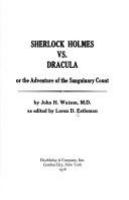 Sherlock Holmes vs. Dracula : or, The adventure of the sanguinary count /