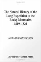 The natural history of the Long Expedition to the Rocky Mountains (1819-1820) /