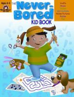 The never-bored kid book /