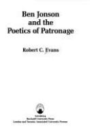 Ben Jonson and the poetics of patronage /