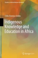 Indigenous knowledge and education in Africa /