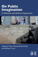 On Public Imagination : a Political and Ethical Imperative.