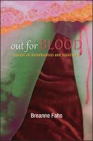 Out for blood : essays on menstruation and resistance /