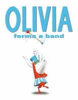 Olivia forms a band /