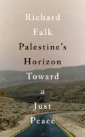Palestine's horizon : towards a just peace /