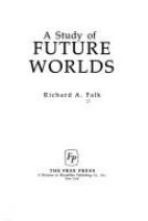 A study of future worlds /