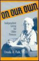 On our own : independent living for older persons /