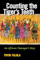 Counting the tiger's teeth : an African teenager's story /