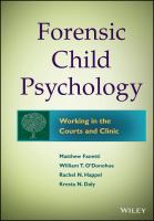 Forensic child psychology : working in the courts and clinic /