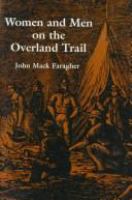 Women and men on the overland trail /