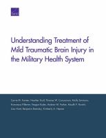 Understanding treatment of mild traumatic brain injury in the military health system /