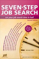 Seven-step job search : cut your job search time in half /