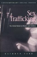 Sex trafficking : the global market in women and children /