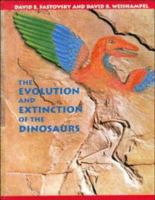 The evolution and extinction of the dinosaurs /