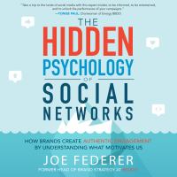 The Hidden Psychology of Social Networks /