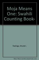 Moja means one; Swahili counting book,