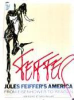 Jules Feiffer's America, from Eisenhower to Reagan /