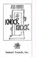 Knock, knock : a comedy in three acts /