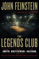 The legends club : Dean Smith, Mike Krzyzewski, Jim Valvano, and an epic college basketball rivalry /