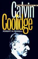The presidency of Calvin Coolidge /