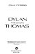 Dylan Thomas /
