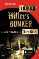 Inside Hitler's bunker : the last days of the Third Reich /
