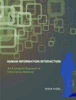 Human Information Interaction An Ecological Approach to Information Behavior /