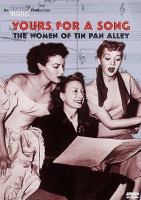 Yours for a song : the women of Tin Pan Alley /