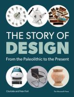 The story of design : from the paleolithic to the present /