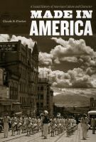 Made in America : a social history of American culture and character /