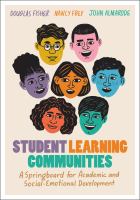 Student learning communities : a springboard for academic and social-emotional development /