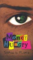 Money hungry /
