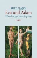 Eva und Adam: Wandlungen eines Mythos.