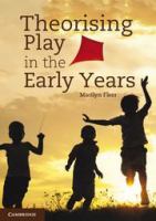 Theorising play in the early years /