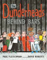 The Dunderheads behind bars /
