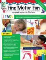 Fine motor fun : hundreds of developmentally age-appropriate activities designed to improve fine motor skills / by Sherrill B. Flora ; illustrated by Vanessa Countryman.