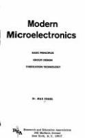 Modern microelectronics; basic principles, circuit design, fabrication technology.