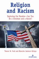 Religion and racism : exploring the paradox : can you be a Christian and a racist? /