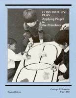 Constructive play : applying Piaget in the preschool /