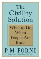 The civility solution : what to do when people are rude /