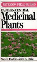 A field guide to medicinal plants : eastern and central North America /