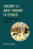 Theory vs. anti-theory in ethics : a misconceived conflict /
