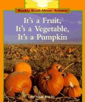 It's a fruit, it's a vegetable, it's a pumpkin /