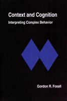 Context and Cognition : Interpreting Complex Behavior.