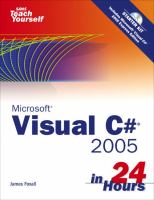 Sams teach yourself Microsoft Visual C♯ 2005 in 24 hours : complete starter kit /