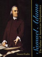 Samuel Adams : the father of American Independence /