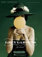 Grey Gardens : piano/vocal selections /