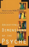 Archetypal dimensions of the psyche /