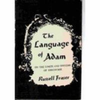 The language of Adam : on the limits and systems of discourse /